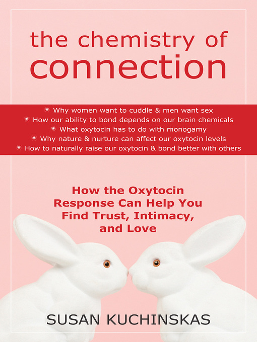 Title details for The Chemistry of Connection by Susan Kuchinskas - Available